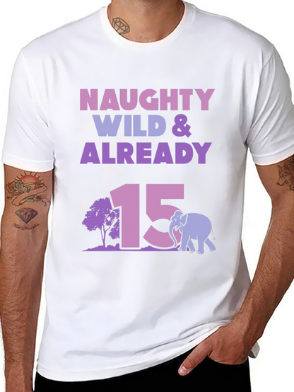 Camiseta Naughty Wild & Already 15