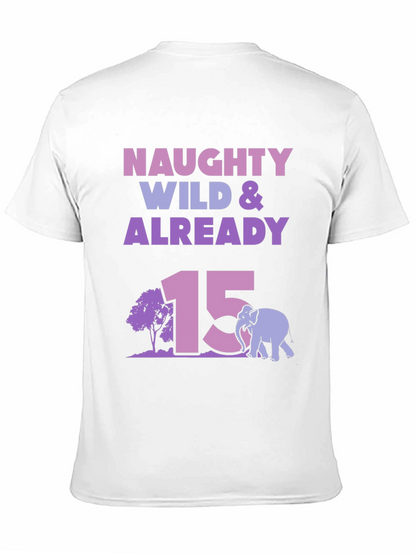 Camiseta Naughty Wild & Already 15