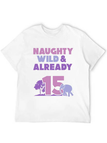Camiseta Naughty Wild & Already 15