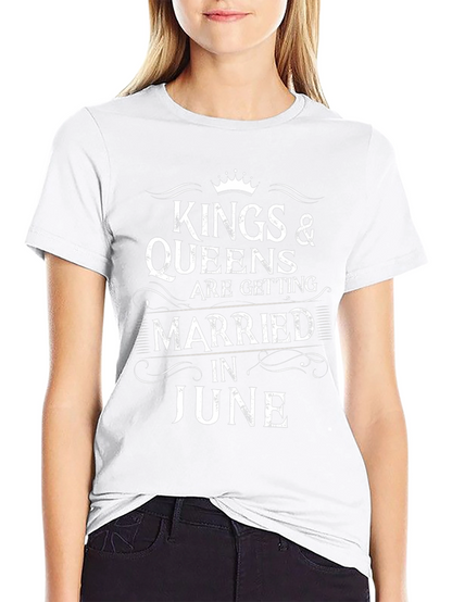 Camiseta Reyes y Reinas se Casan en Junio