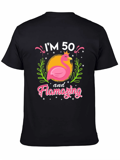 Camiseta Im 50 and Flamazing