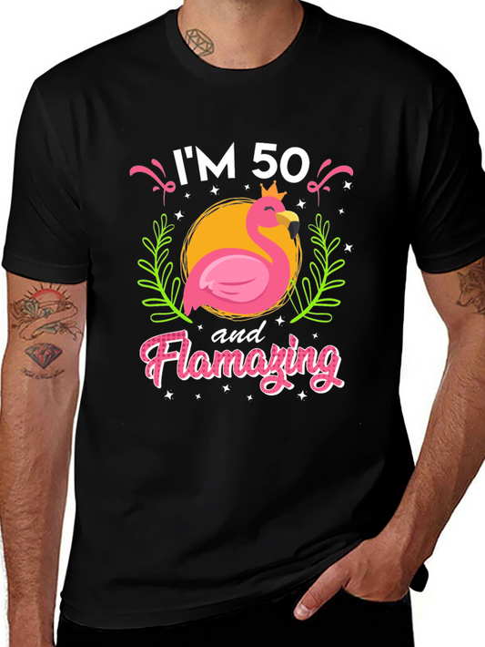 Camiseta Im 50 and Flamazing