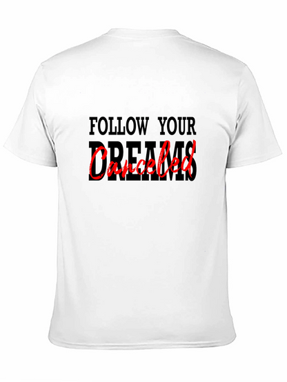 Camiseta Negra: Sigue tus Sueños Cancelado