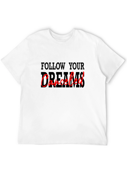 Camiseta Negra: Sigue tus Sueños Cancelado