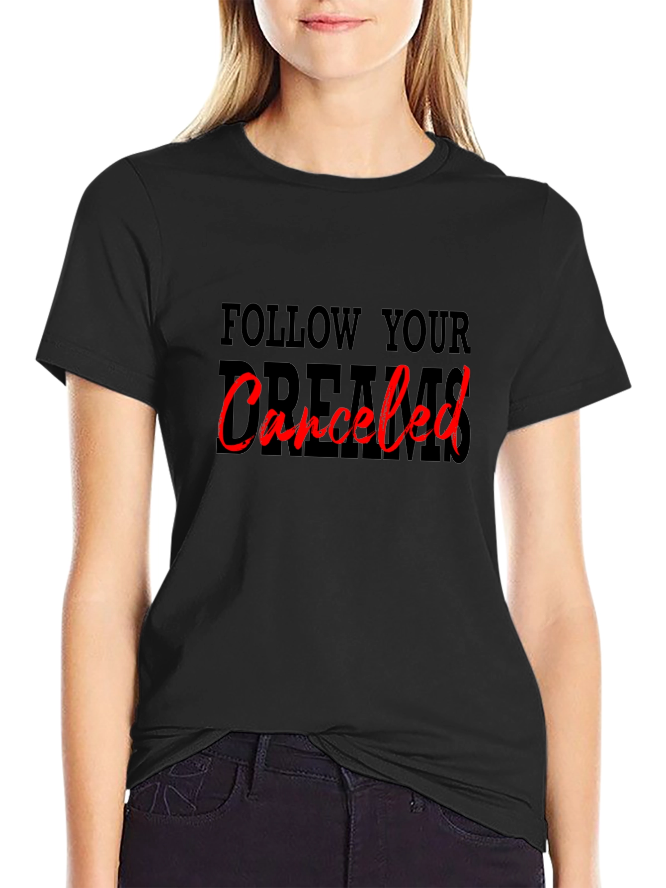 Camiseta Negra: Sigue tus Sueños Cancelado