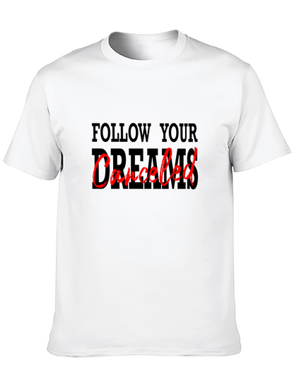 Camiseta Negra: Sigue tus Sueños Cancelado