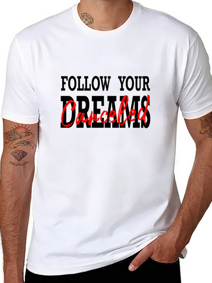 Camiseta Negra: Sigue tus Sueños Cancelado