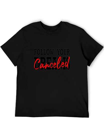 Camiseta Negra: Sigue tus Sueños Cancelado