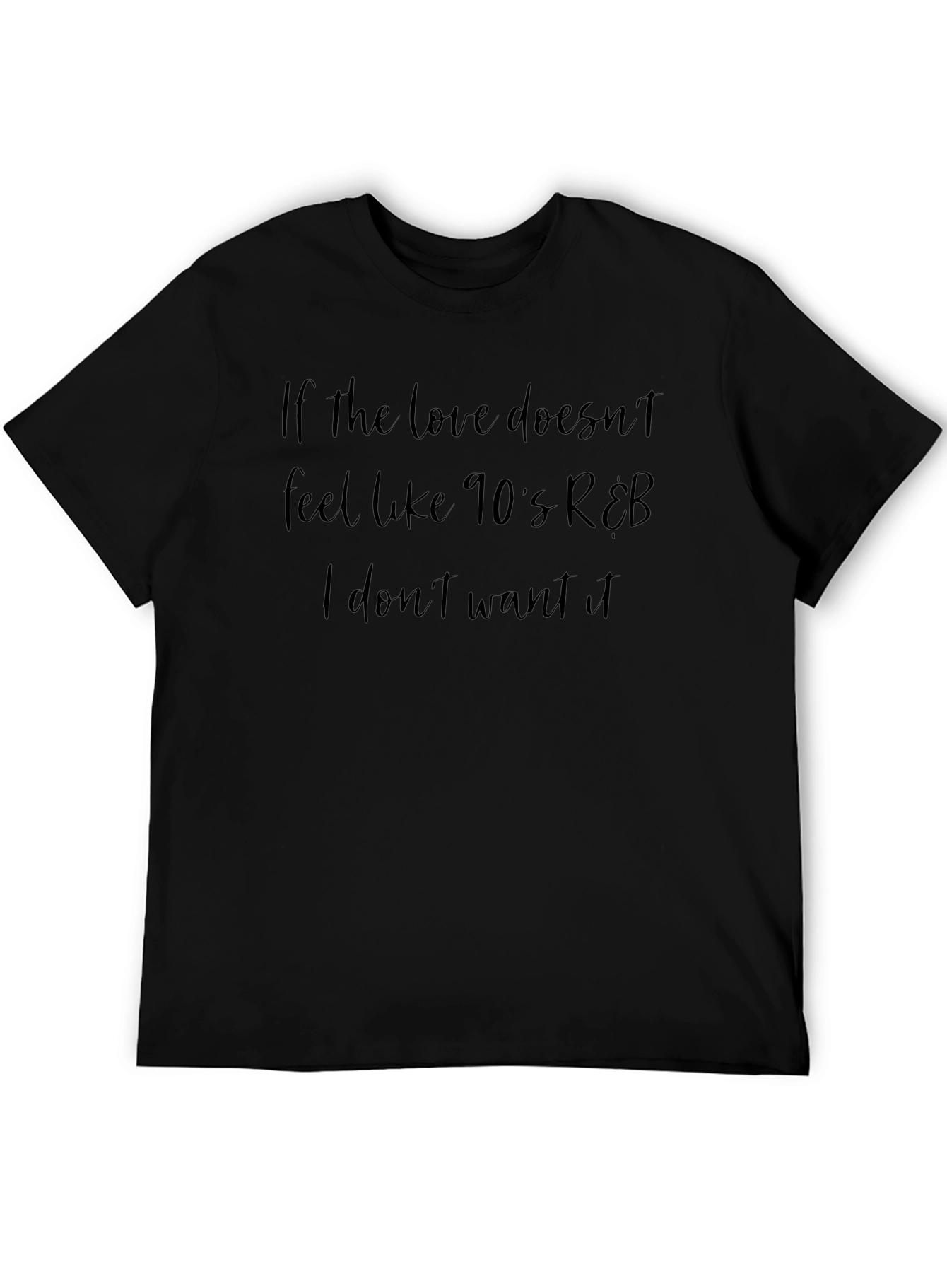 Camiseta Negra con Frase Nostálgica R&B de los 90