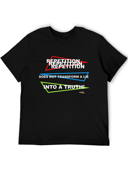 Camiseta Negra: ¡La Repetición No Hace la Verdad!