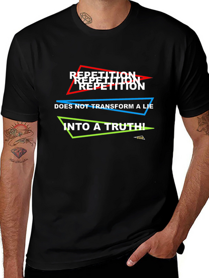 Camiseta Negra: ¡La Repetición No Hace la Verdad!