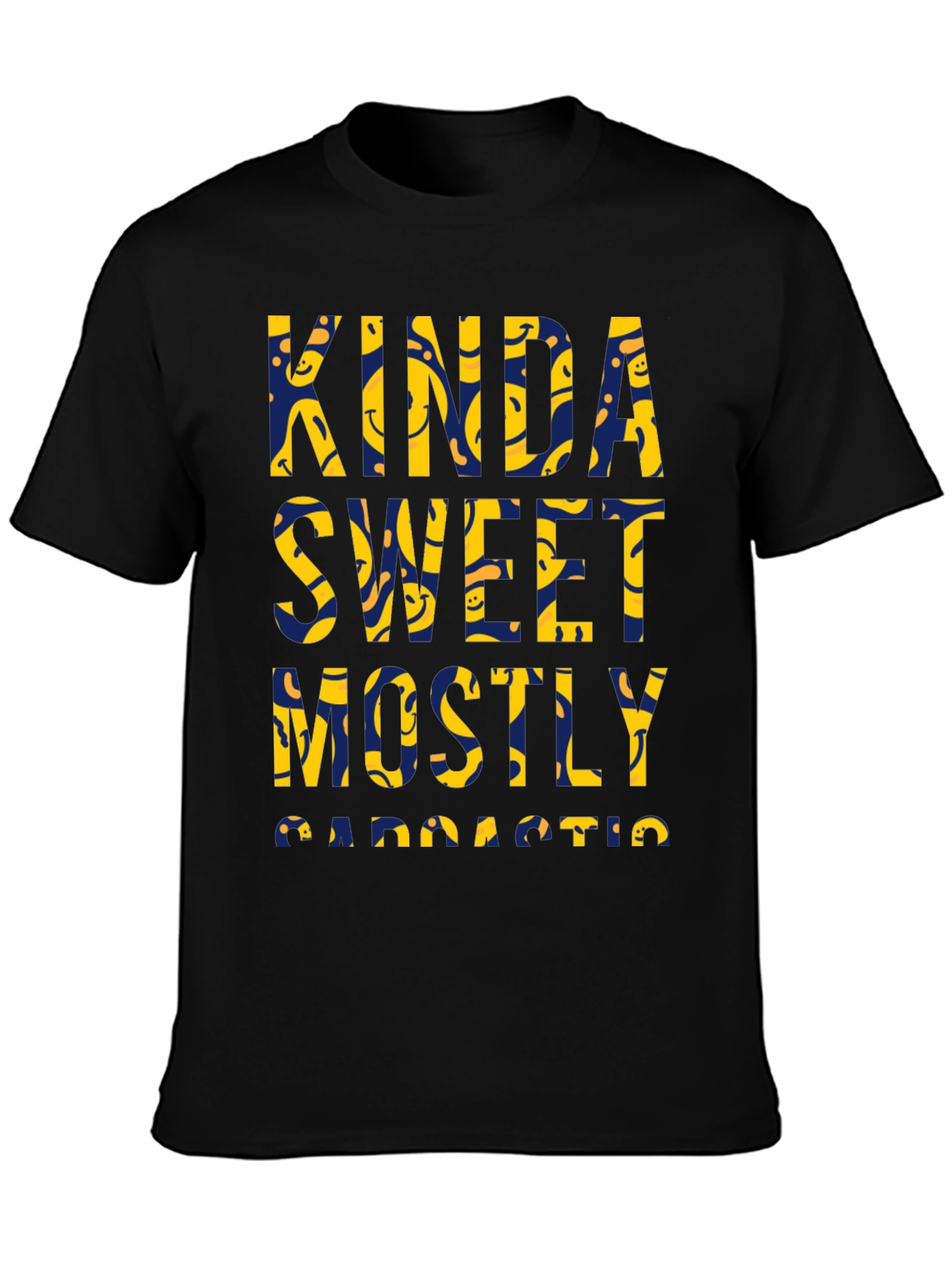 Camiseta Negra: Kinda Sweet Mostly Sarcastic