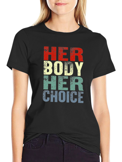 Camiseta Gráfica Her Body Her Choice - Pro Elección