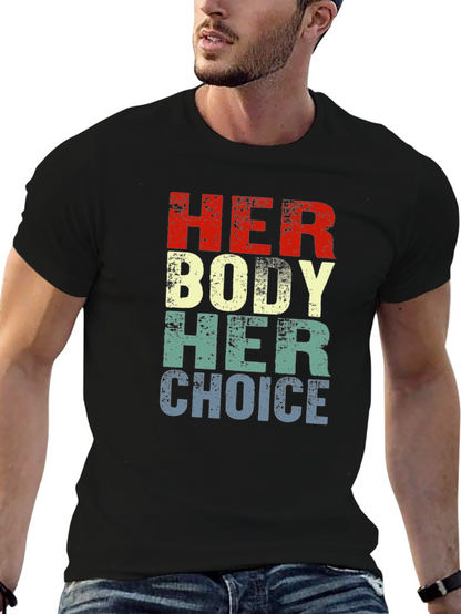 Camiseta Gráfica Her Body Her Choice - Pro Elección