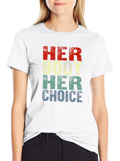 Camiseta Gráfica Her Body Her Choice - Pro Elección