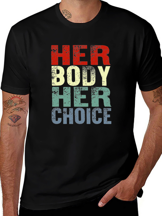 Camiseta Gráfica Her Body Her Choice - Pro Elección