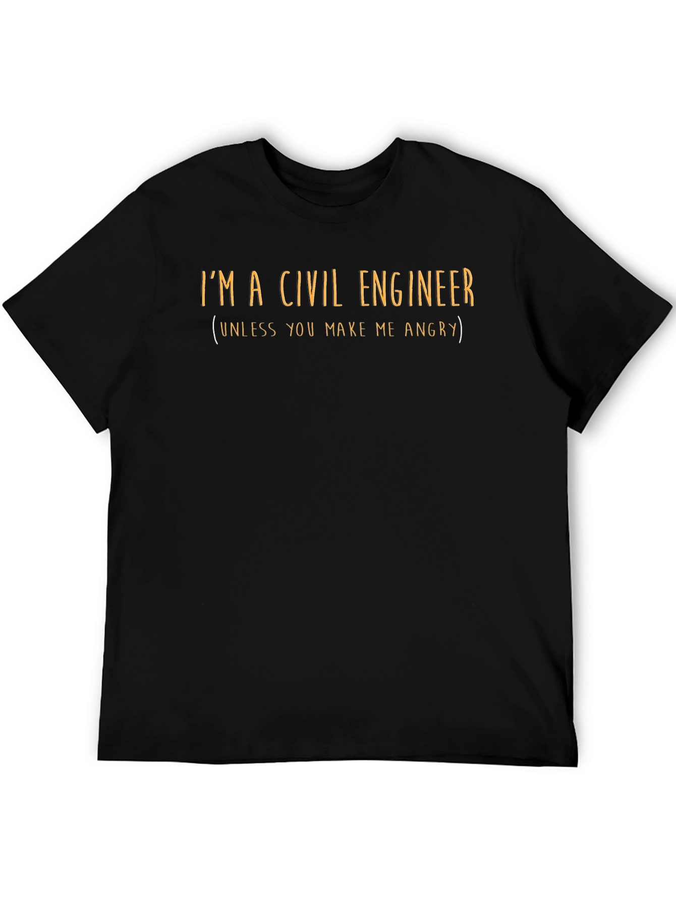 Camiseta Ingeniero Civil - No me hagas enojar