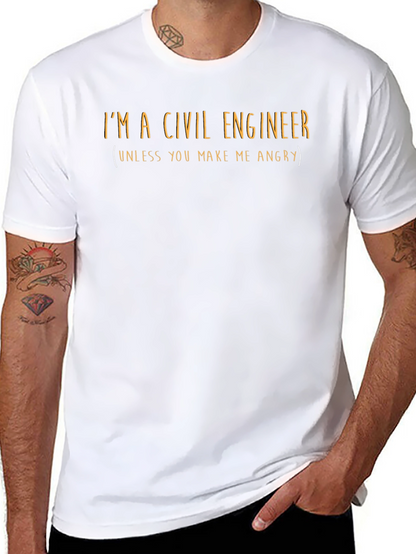 Camiseta Ingeniero Civil - No me hagas enojar