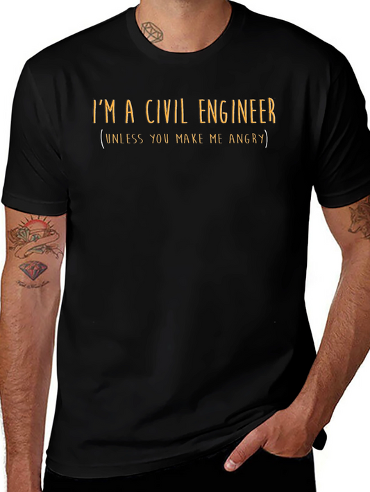 Camiseta Ingeniero Civil - No me hagas enojar