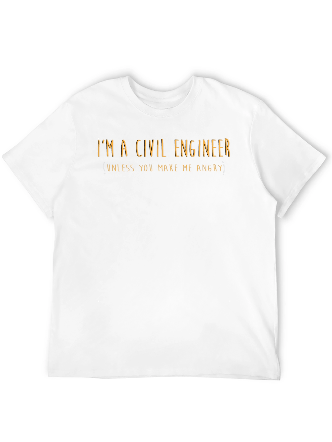 Camiseta Ingeniero Civil - No me hagas enojar