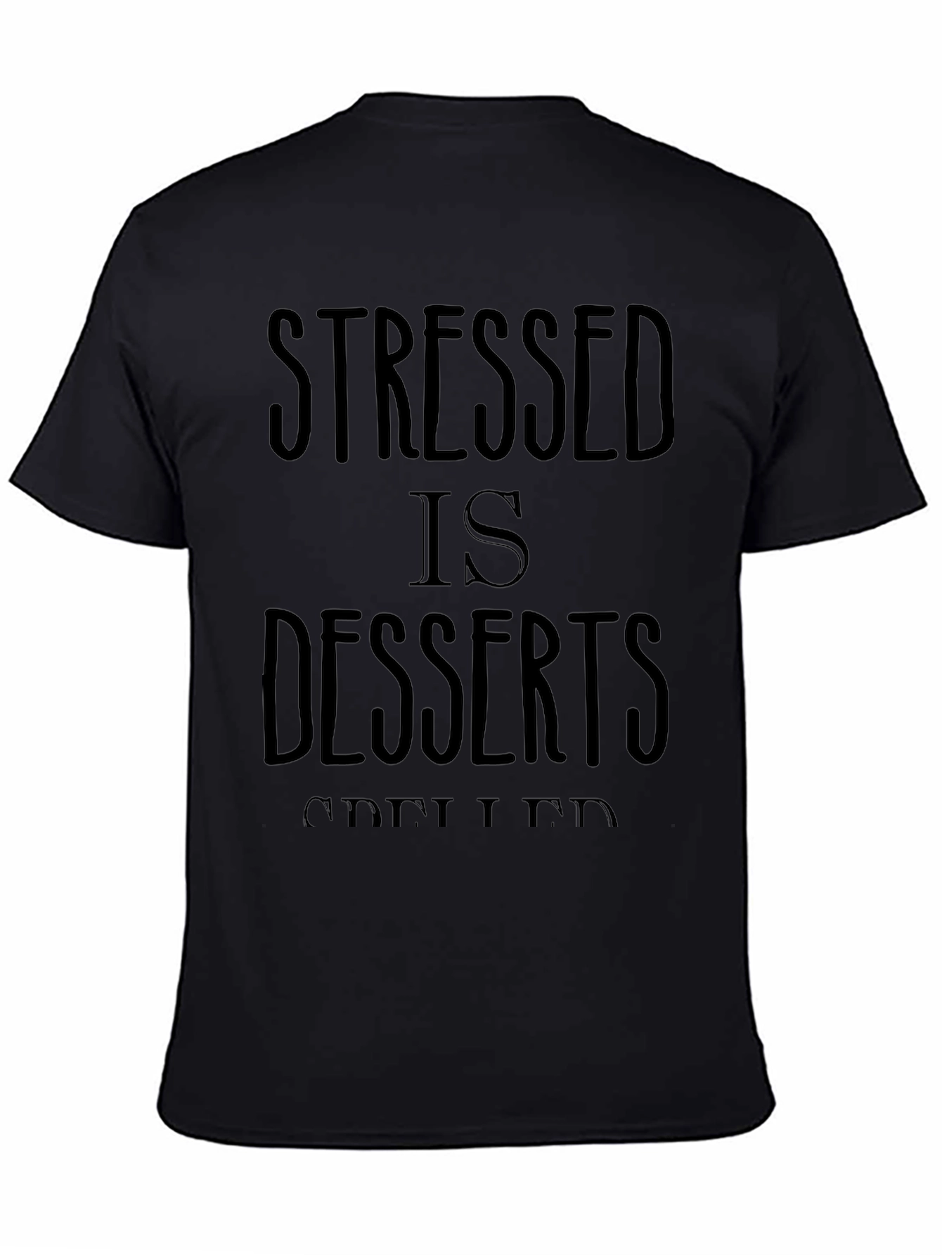 Camiseta Hombre Negra Stressed is Desserts