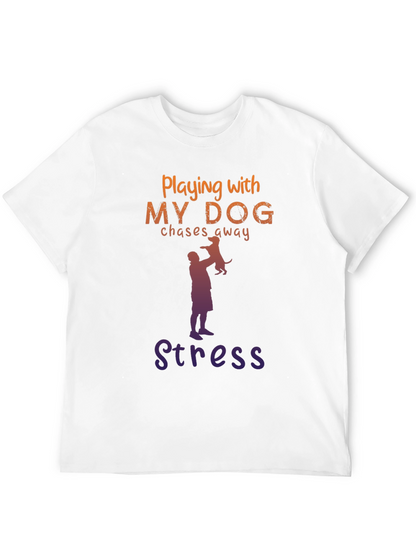 Camiseta Hombre: Juego con Mi Perro Adiós Estrés