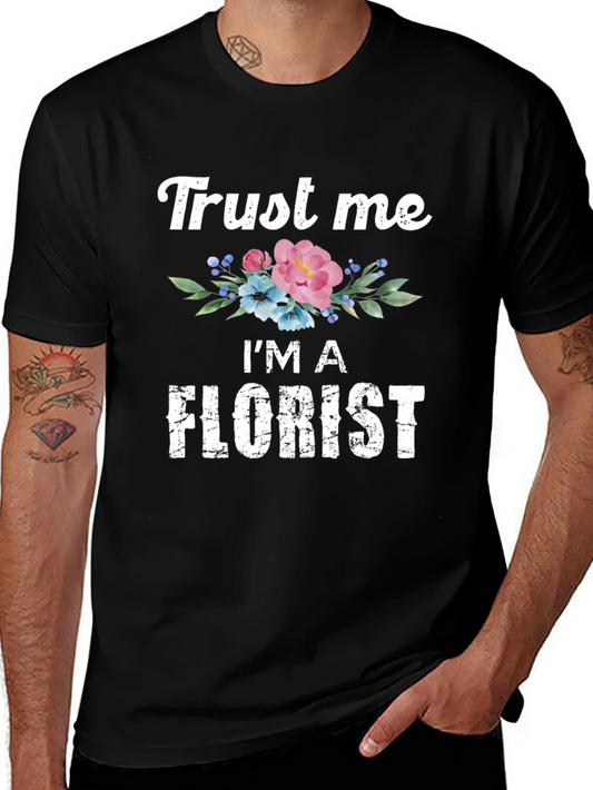 Camiseta Negra Trust Me Im A Florist Para Hombre