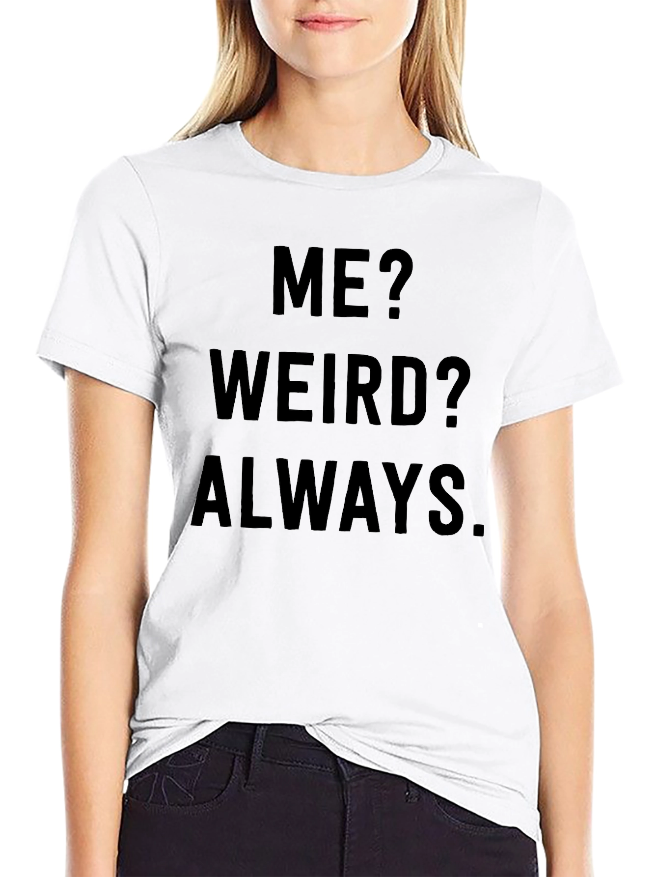 Camiseta Negra: ¿Yo? ¿Raro? Siempre.
