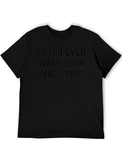 Camiseta Negra: ¿Te Lavas Las Manos Bro?