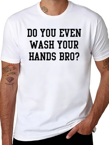 Camiseta Negra: ¿Te Lavas Las Manos Bro?