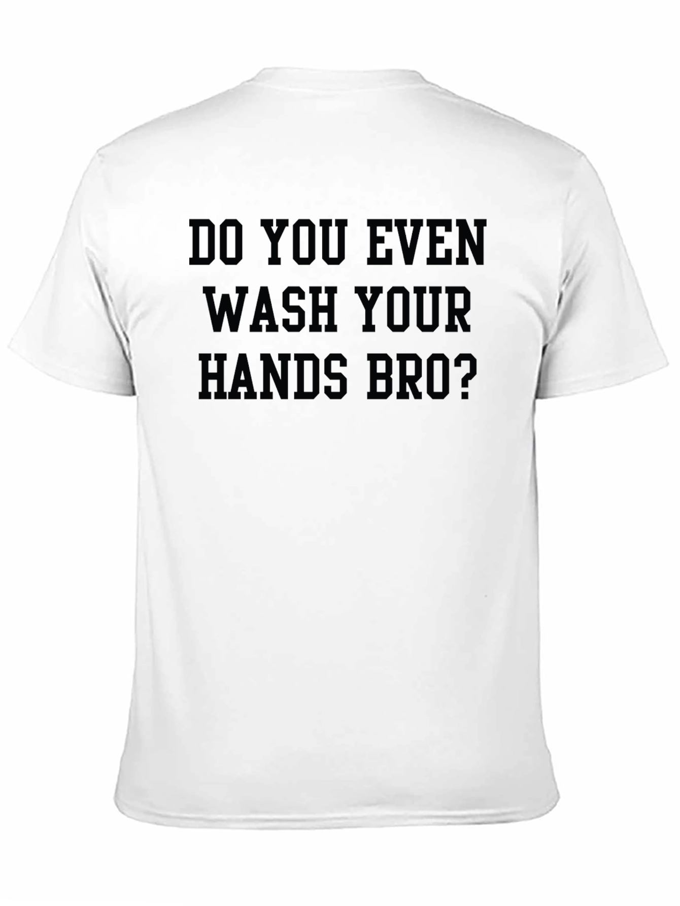 Camiseta Negra: ¿Te Lavas Las Manos Bro?