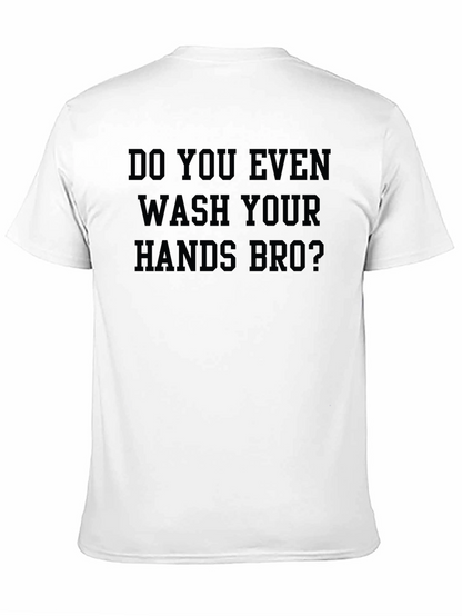 Camiseta Negra: ¿Te Lavas Las Manos Bro?