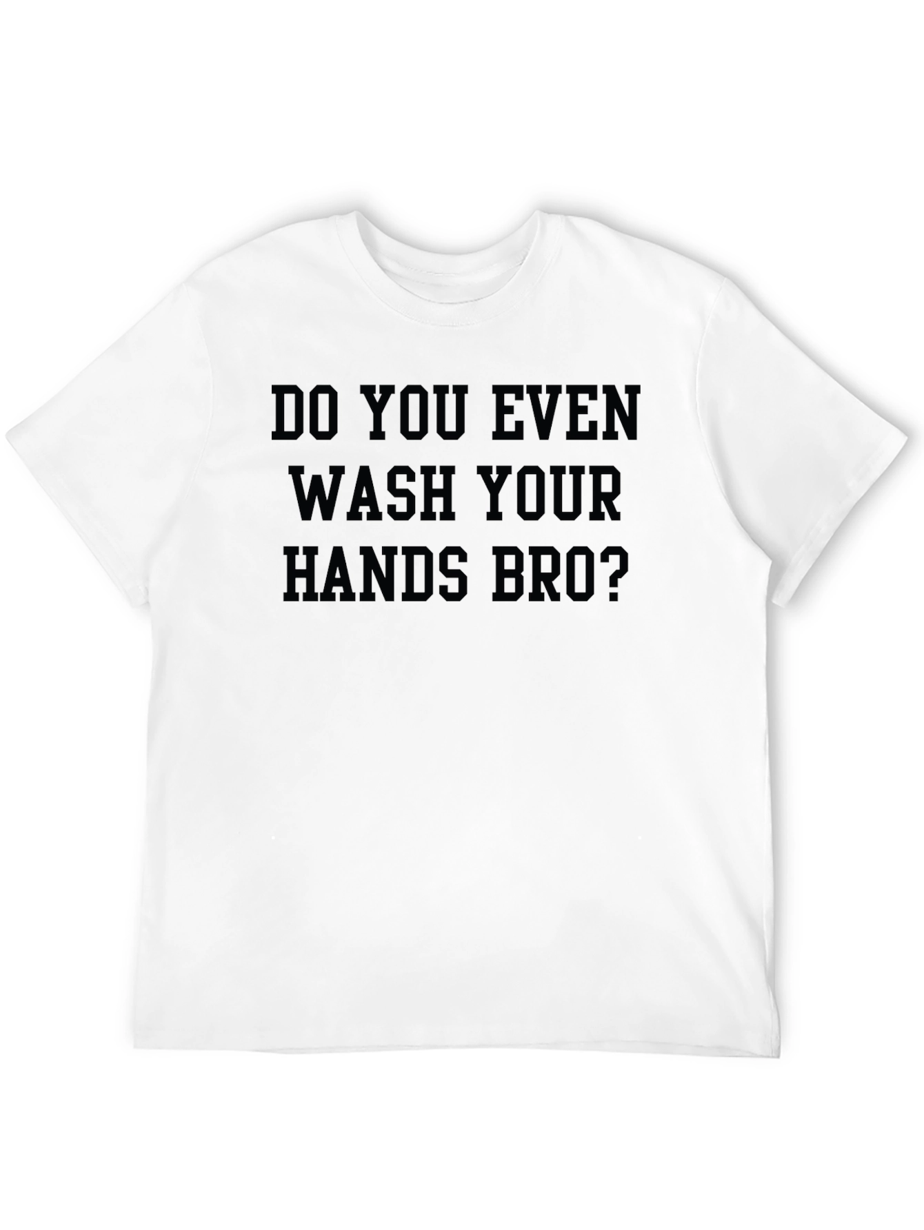 Camiseta Negra: ¿Te Lavas Las Manos Bro?