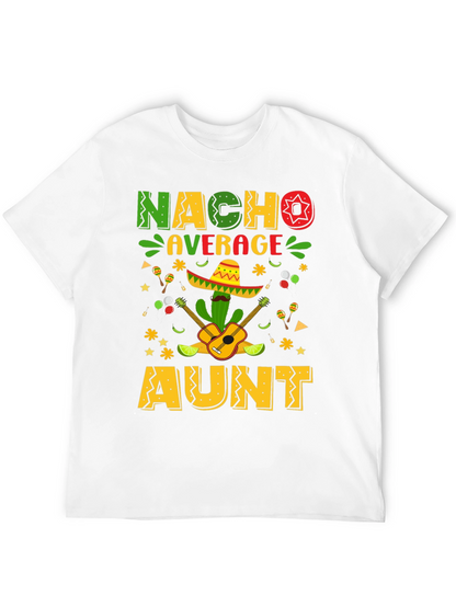 Camiseta Nacho Average Aunt - Fiesta Mexicana