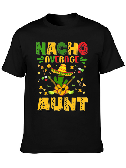 Camiseta Nacho Average Aunt - Fiesta Mexicana