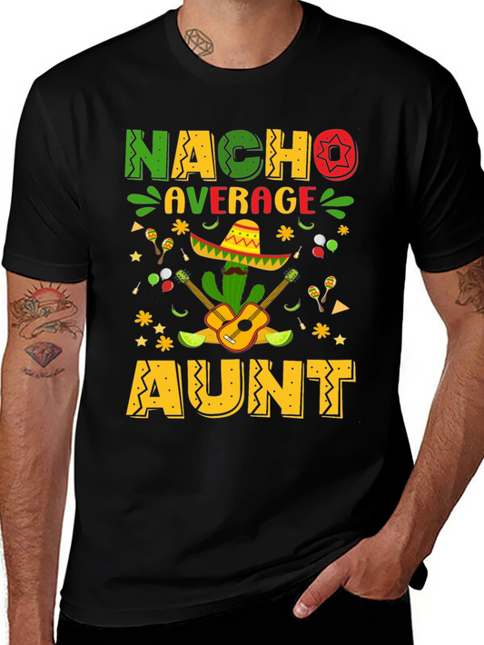 Camiseta Nacho Average Aunt - Fiesta Mexicana