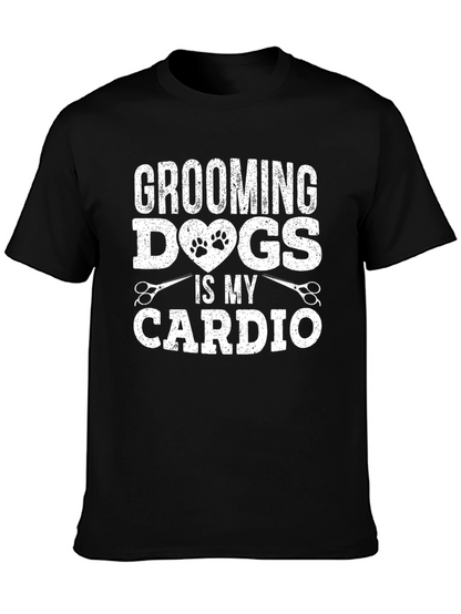 Camiseta Grooming Dogs Is My Cardio