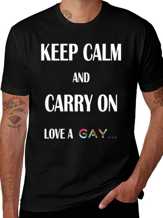 Camiseta Negra Keep Calm And Carry On Love A Gay