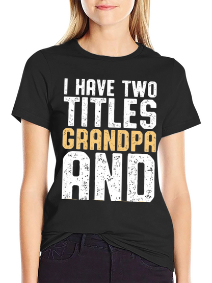 Camiseta Hombre: Dos Títulos Abuelo y Papá