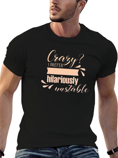 Camiseta Negra - Humor Loca? Prefiero Inestabilidad Hilariante