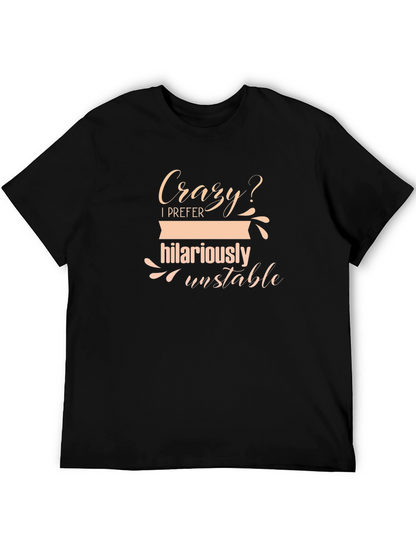 Camiseta Negra - Humor Loca? Prefiero Inestabilidad Hilariante