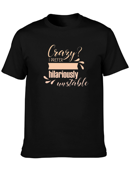 Camiseta Negra - Humor Loca? Prefiero Inestabilidad Hilariante