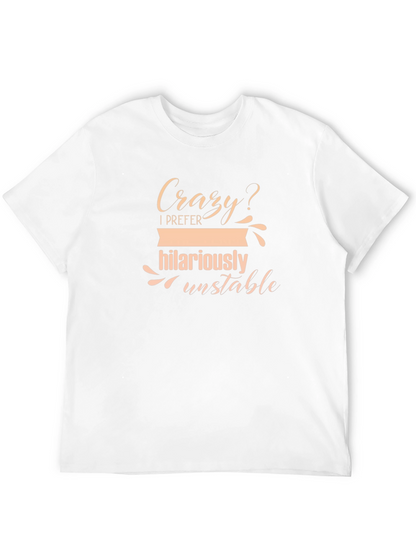 Camiseta Negra - Humor Loca? Prefiero Inestabilidad Hilariante