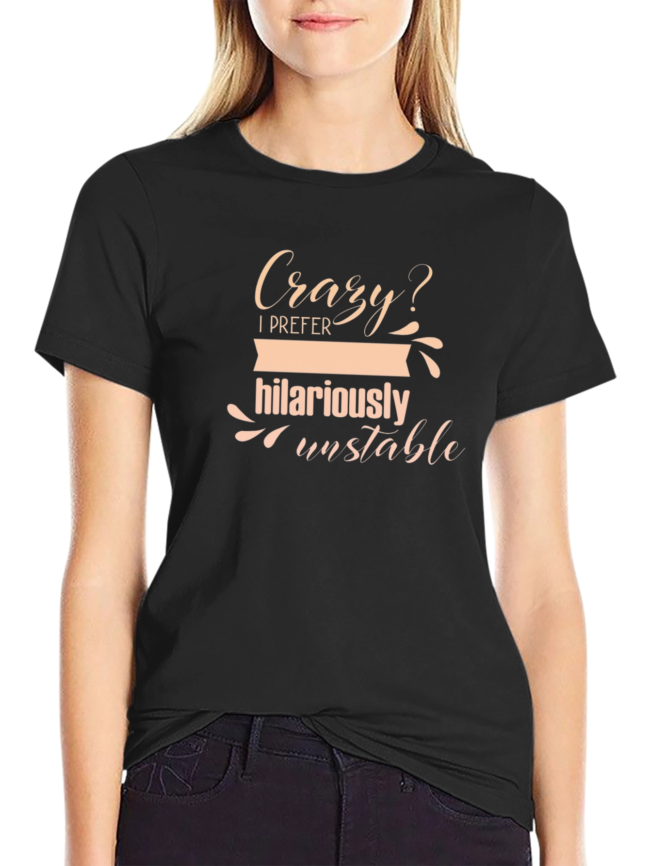 Camiseta Negra - Humor Loca? Prefiero Inestabilidad Hilariante