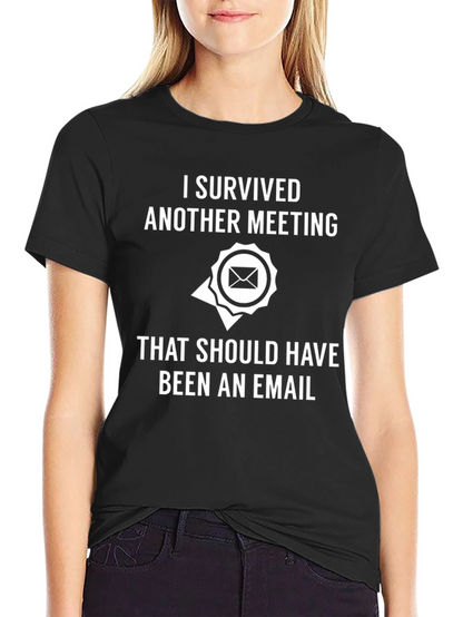 Camiseta divertida: Sobreviví a otra reunión