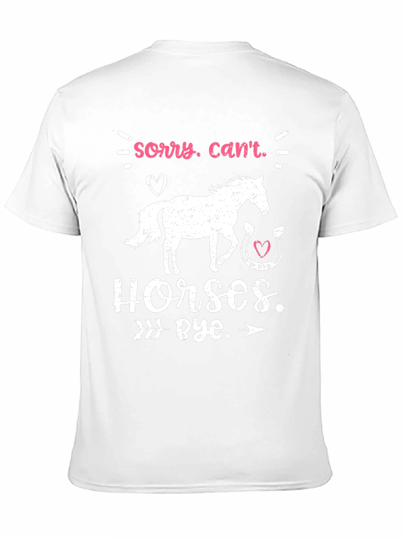 Camiseta Sorry Cant. Horses. Bye.