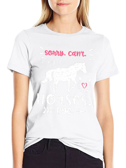 Camiseta Sorry Cant. Horses. Bye.