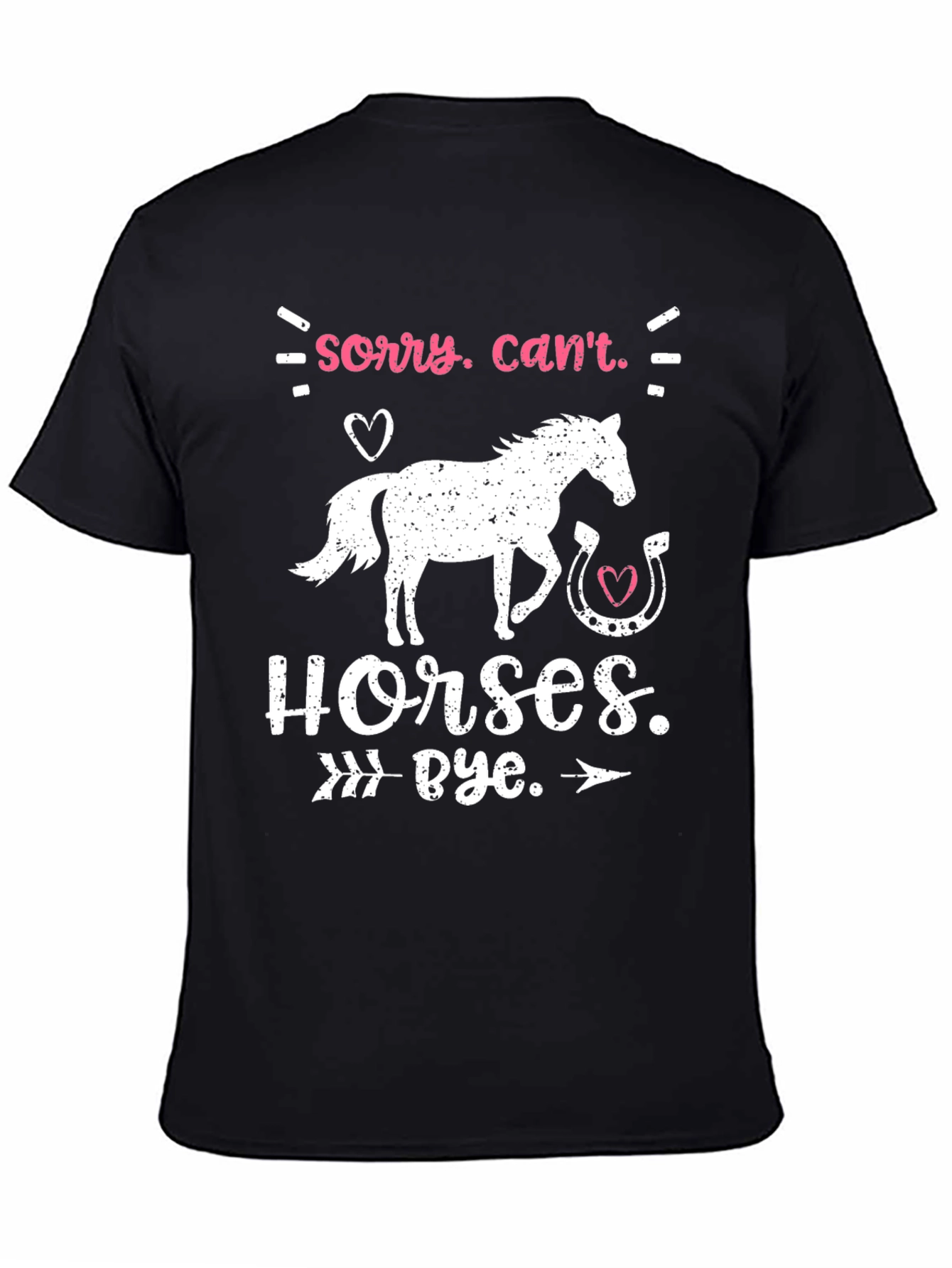 Camiseta Sorry Cant. Horses. Bye.