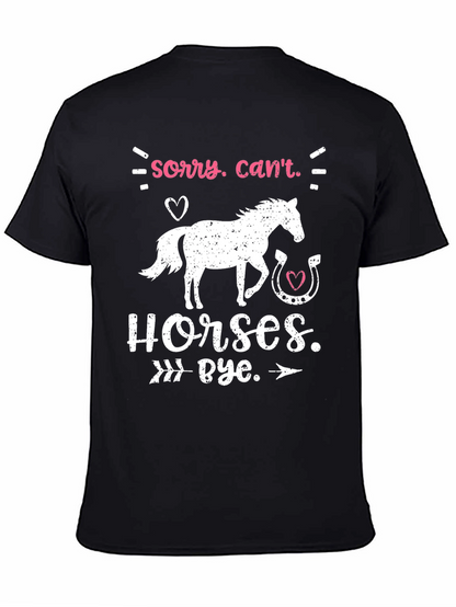 Camiseta Sorry Cant. Horses. Bye.
