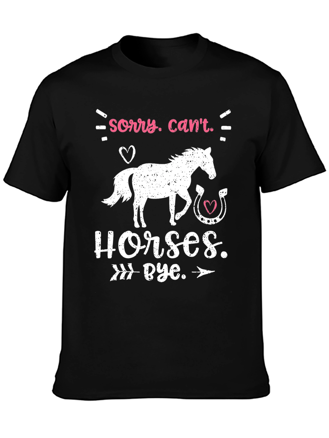 Camiseta Sorry Cant. Horses. Bye.